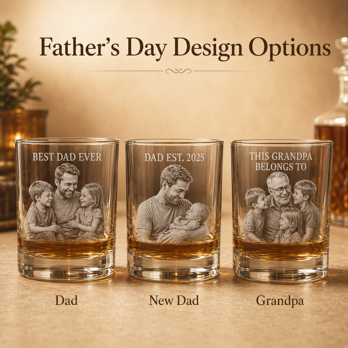 Father’s Day design options for custom whiskey glass with Dad, New Dad, and Grandpa examples.
